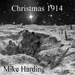 Christmas 1914 - Single by Mike Harding | Spotify Christmas 1914
