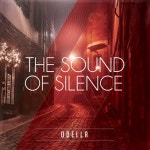 The Sound of Silence - song and lyrics by Odella | Spotify The Sound of Silence