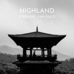 Highland - Single by Starling Van Galo | Spotify Highland