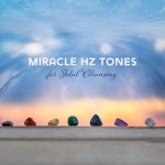 Miracle Hz Tones for Total Cleansing - Album by Binaural Hz Tones Factory, Brain Waves Therapy | Spotify Miracle Hz Tones for... 