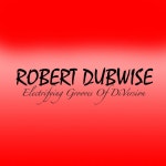 Electrifying Grooves of DiVersion - Album by Robert Dubwise Browne | Spotify Electrifying Grooves of DiVersion