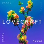 Lovecraft - song and lyrics by SOJUX | Spotify Lovecraft