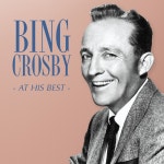 Bing Crosby - At His Best - Compilation by Bing Crosby | Spotify Bing Crosby - At His Best