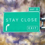 Stay Close - Single by Nephew Sam | Spotify Stay Close