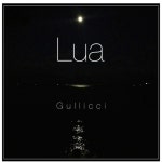Lua - Single by Gullicci | Spotify Lua