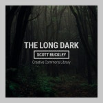 The Long Dark - song and lyrics by Scott Buckley | Spotify The Long Dark