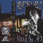 Grab Da .45 - Single by Reap3r | Spotify Grab Da .45