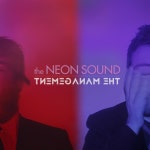 The Neon Sound - Album by The Management | Spotify The Neon Sound