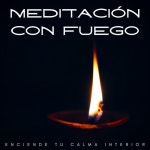 Meditación Con Fuego: Enciende Tu Calma Interior - Album by Sonidos de fuego de resplandor brillante | Spotify Meditación Con... 