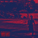 no regrets - Single by Nuel | Spotify no regrets