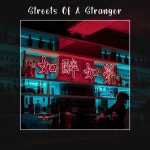 Streets Of A Stranger - song and lyrics by evydan | Spotify Streets Of A Stranger