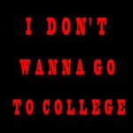 I Dont Wanna Go to College - Single by Bando Booker | Spotify I Dont Wanna Go to College