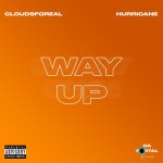Way up - song by Hurricane, Cloud9foreal | Spotify Way up