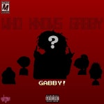 Who Knows Gabby? - Single by GABBY! | Spotify Who Knows Gabby?