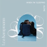When Im Sleeping Alone - song by Lea Kampmann | Spotify When Im Sleeping Alone