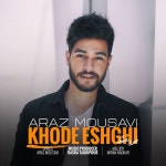 Khode Eshghi - song and lyrics by Araz Mousavi | Spotify Khode Eshghi