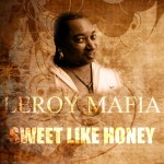 Sweet Like Honey - Single by Leroy Mafia, Sylvia Tella | Spotify Sweet Like Honey