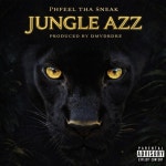 JUNGLE AZZ (26) r3mix - song and lyrics by Phfeel Tha Sneak | Spotify JUNGLE AZZ (26) r3mix