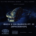 Back 2 Da Basics Pt. II (Spaceship) - Single by O.D The Original Demon | Spotify Back 2 Da Basics Pt. II (Spaceship)