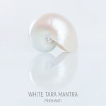 White Tara Mantra - EP by Prashanti | Spotify White Tara Mantra