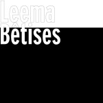 Bêtises - song and lyrics by Leema | Spotify Bêtises