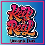 Keep It Real (Extended Mix) - Single by Riccardo Fiori | Spotify Keep It Real (Extended Mix)