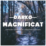 Magnificat - song and lyrics by Phil Darko, Anthony Sawyers, Jameson Evenden | Spotify Magnificat