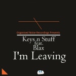 Im Leaving - Single by Keys n Stuff | Spotify Im Leaving