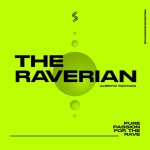 The Raverian - Single by Alberto Santana | Spotify The Raverian