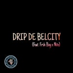 Drip de Belcity - Single by Vith Savage | Spotify Drip de Belcity