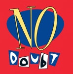 No Doubt - Album by No Doubt | Spotify No Doubt