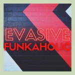 Funkaholic - Single by Evasive | Spotify