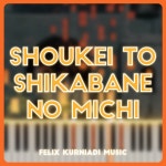 Shoukei to Shikabane no Michi (From Attack on Titan) [Piano Version] - song and lyrics by Felix Kurniadi Music | Spotify... 