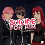 Suicide For Him (Soundtrack Pt. 1) - Album by Raphael Neko | Spotify Suicide For Him (Soundtrack Pt. 1)