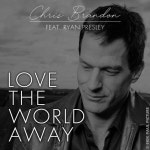 Love the World Away - song and lyrics by Chris Brandon, Ryan Presley | Spotify Love the World Away