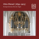 Otto Dienel (1839-1905): Kompositionen für die Orgel - Album... Spotify Otto Dienel (1839-1905): Kompositionen für die Orgel