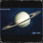 Saturn - Single by Masquerade | Spotify Saturn