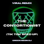 THE CONTORTIONIST (Tik Tok Sped Up Best Part) - Remix - song and lyrics by Green Neon DJ | Spotify THE CONTORTIONIST (Tik Tok... 