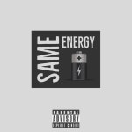 Same Energy - Single by Bry Luther King | Spotify Same Energy