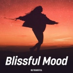 Blissful Mood - Album by Instrumental | Spotify Blissful Mood