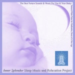 The Best Nature Sounds and Music for You and Your Baby: Natural White Noise for Meditation, Dawn of a New Age - Album by Inner... 