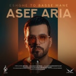 Eshghe To Basse Mane - song and lyrics by Asef Aria | Spotify Eshghe To Basse Mane