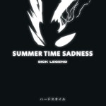 SUMMER TIME SADNESS HARDSTYLE - song and lyrics by DJ Smellhodet, SICK LEGEND | Spotify SUMMER TIME SADNESS HARDSTYLE