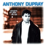 Encore un peu de toi - song and lyrics by Anthony Dupray | Spotify Encore un peu de toi