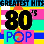 Greatest Hits: 80s Pop - Compilation by 80s Chartstarz | Spotify Greatest Hits: 80s Pop