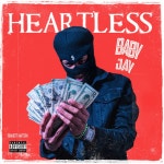 Heartless - Single by Baby Jay | Spotify Heartless