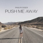 Push Me Away - Single by Philip Esser | Spotify Push Me Away