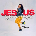 JESUS YOU ARE SO GOOD TO ME - song and lyrics by Olubunmi | Spotify JESUS YOU ARE SO GOOD TO ME