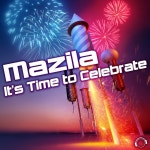 Its Time To Celebrate - Radio Edit - song by Mazila | Spotify Its Time To Celebrate - Radio Edit