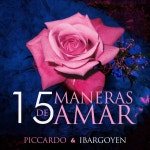 15 Maneras de Amar - Single by Hugo Ibargoyen | Spotify 15 Maneras de Amar